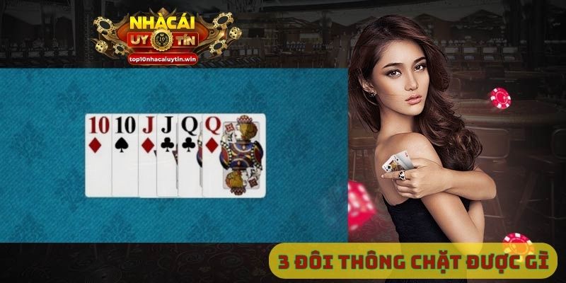 3 đôi thông chặt được gì